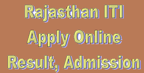 Rajasthan ITI Admission Online Form 2021